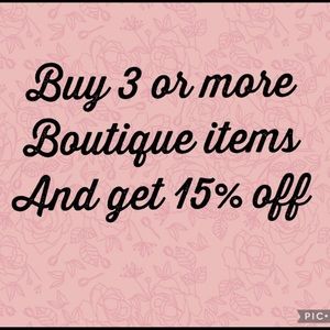 Bundle 3 or more boutique items and save 15%